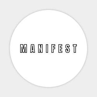 MANIFEST Magnet